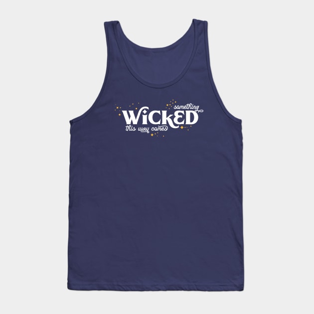 Something Wicked this way Comes Tank Top by Cat Bone Design